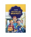 J'aime réciter les Brahot