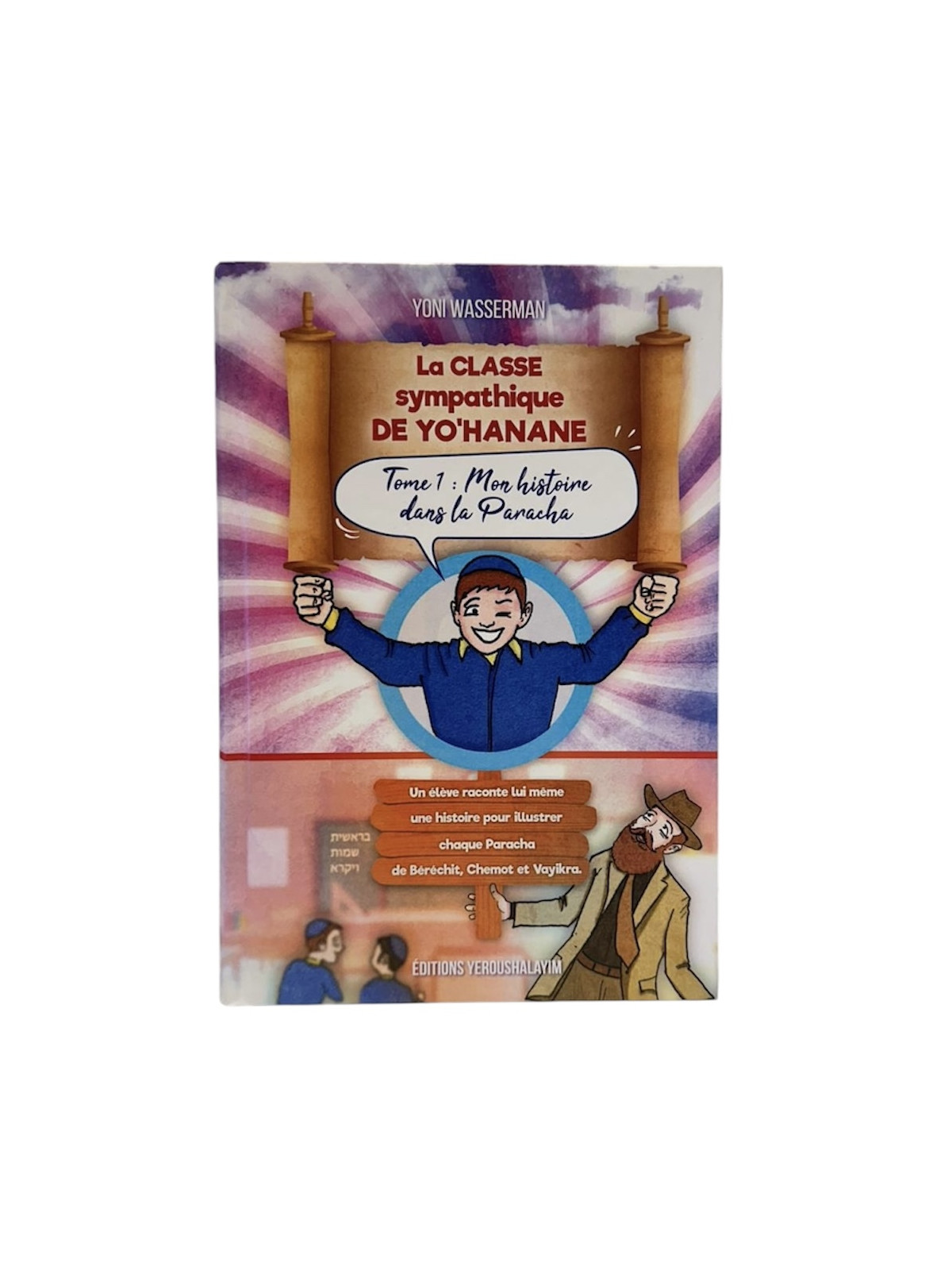 La classe sympatique de Yo’hanane – tome 1