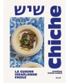 Chiche: La cuisine israélienne facile
