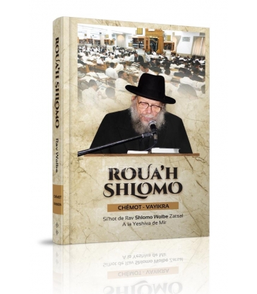 ROUA'H SHLOMO - CHEMOT - VAYIKRA