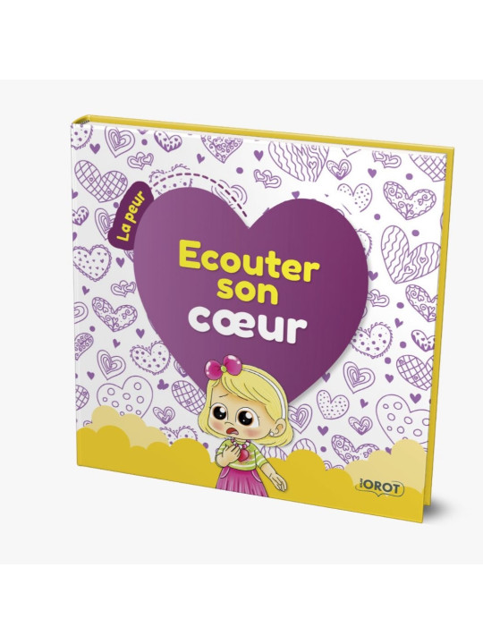 Écouter son cœur - La Peur