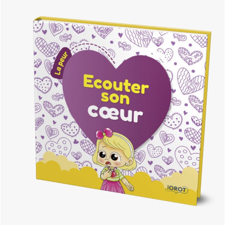 Écouter son cœur - La Peur