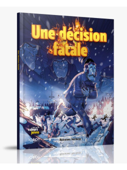 UNE DECISION FATALE