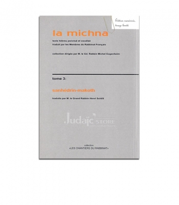 La michna - Tome 3 Sanhédrin-Makoth