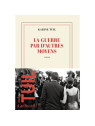 La guerre par d'autres moyens