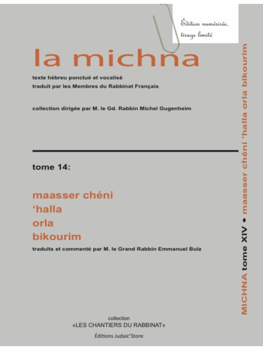 La michna - Tome 14 Maaser chéni-'Halla-Orla-Bikourim