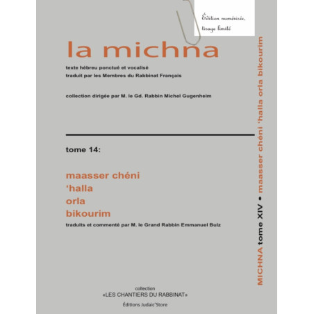 La michna - Tome 14 Maaser chéni-'Halla-Orla-Bikourim