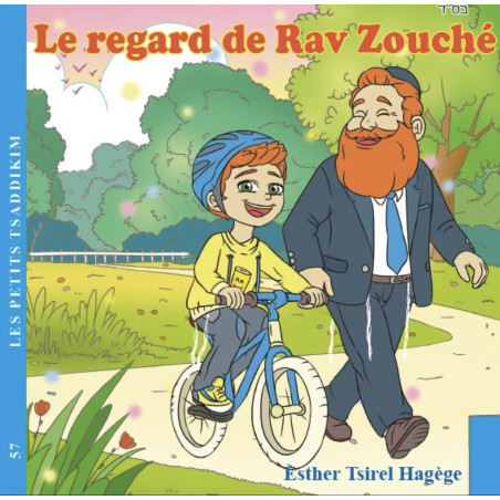 Le regard de Rav Zouché