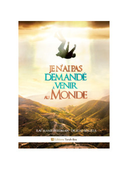 Je n'ai pas demandé à venir au monde