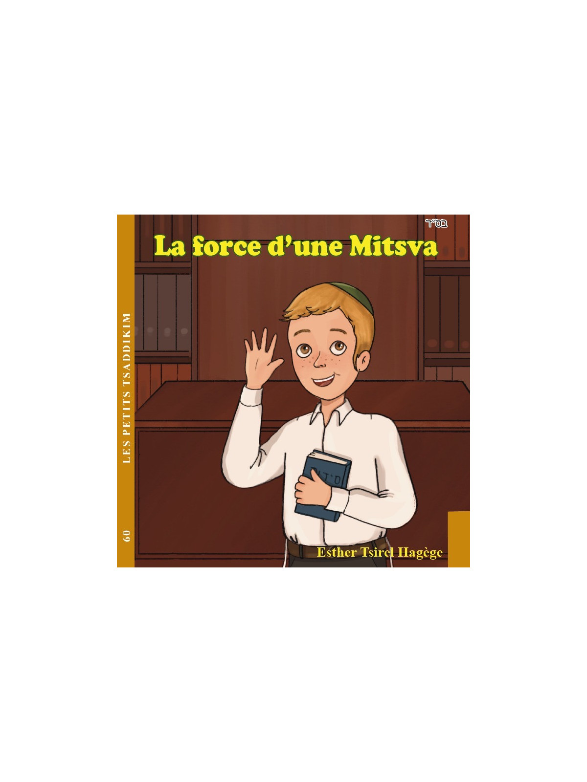 La force d'une mistva