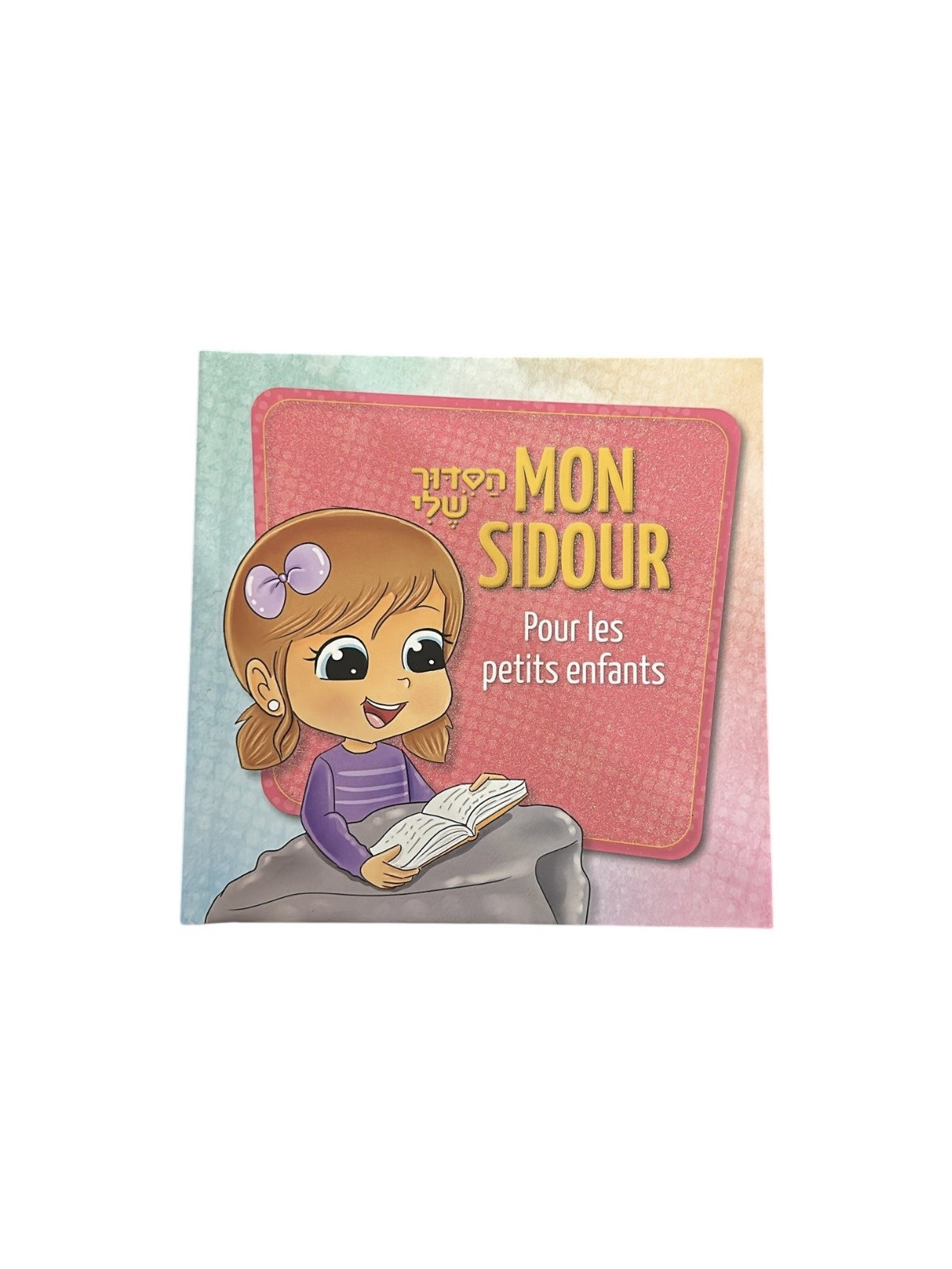 Mon Sidour Pour les petits enfants