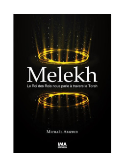 Melekh - Le Roi des Rois nous parle à travers la Torah
