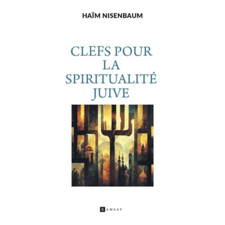 Clefs pour la spiritualité juive