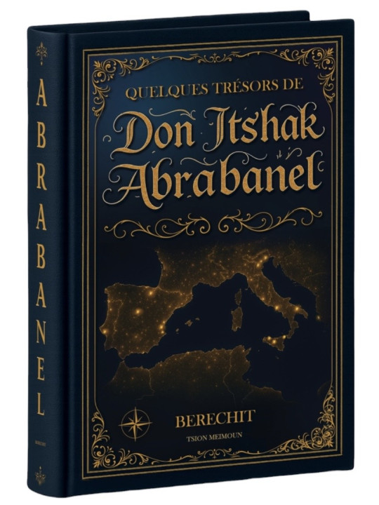 Quelques trésors de Don Itshak Abrabanel