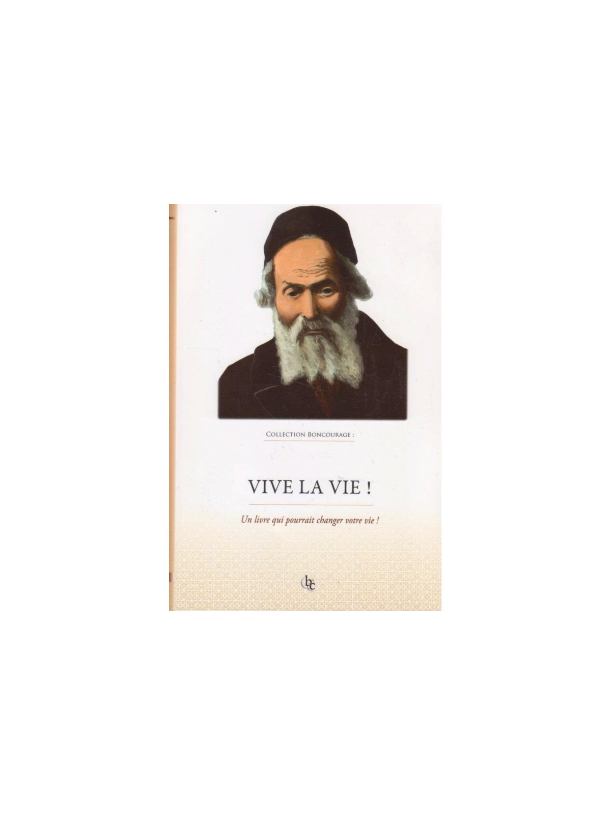 Vive la vie !