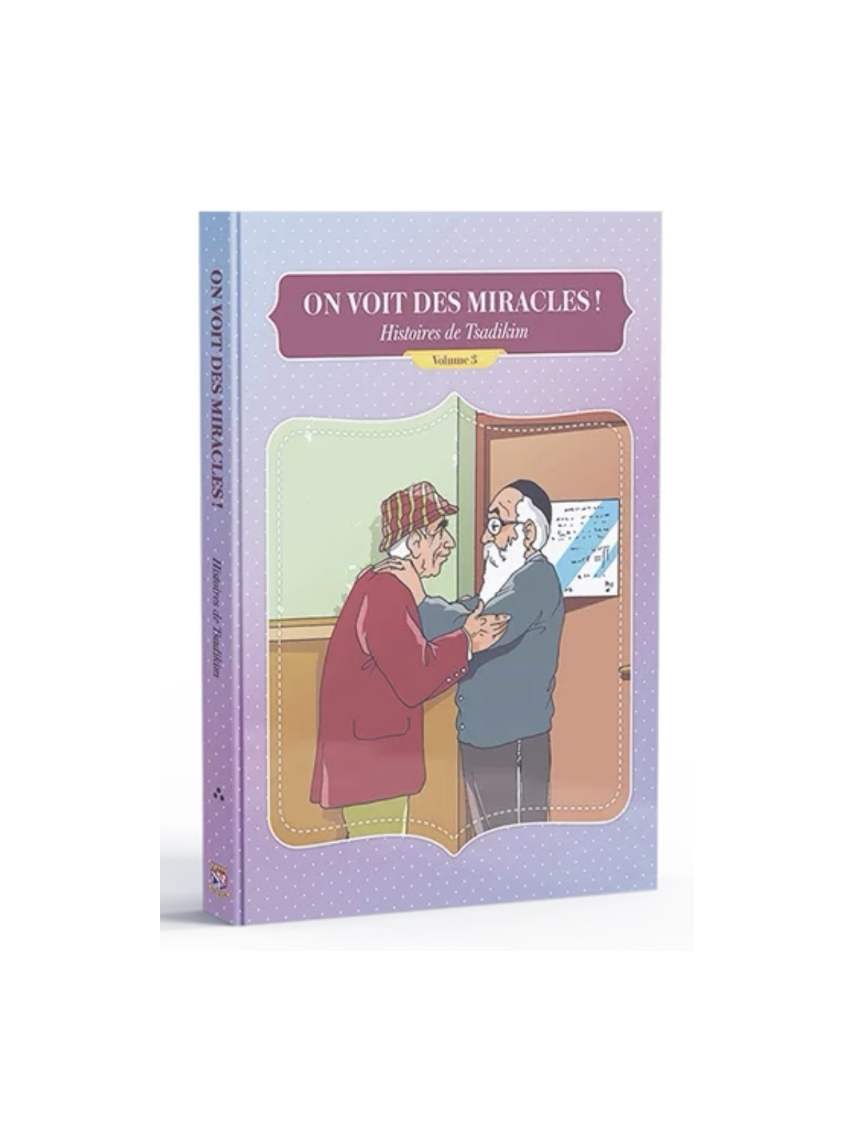 ON VOIT DES MIRACLES ! Vol 3