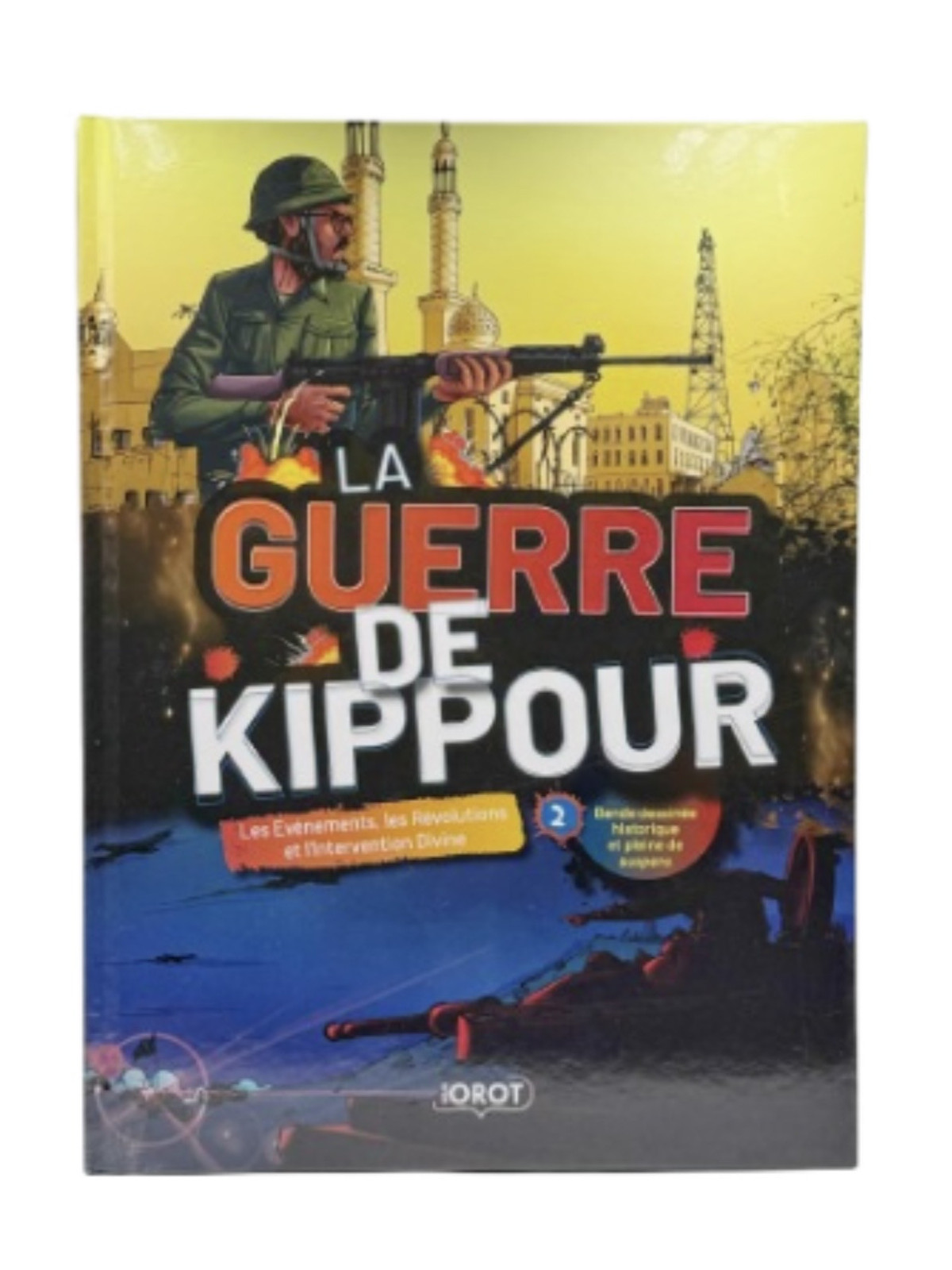 LA GUERRE DE KIPPOUR - VOL 2