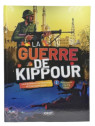LA GUERRE DE KIPPOUR - VOL 2