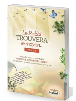 Le Rabbi trouvera un Moyen – Tome 3
