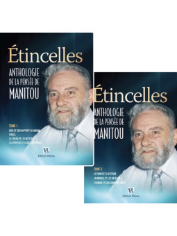 ETINCELLES Anthologie de la pensée de Manitou- Tome 1&2