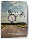 UnE BOUSSOLE POUR L'AME