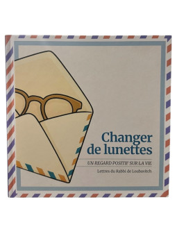Changer de lunettes - Le regard positif sur la vie