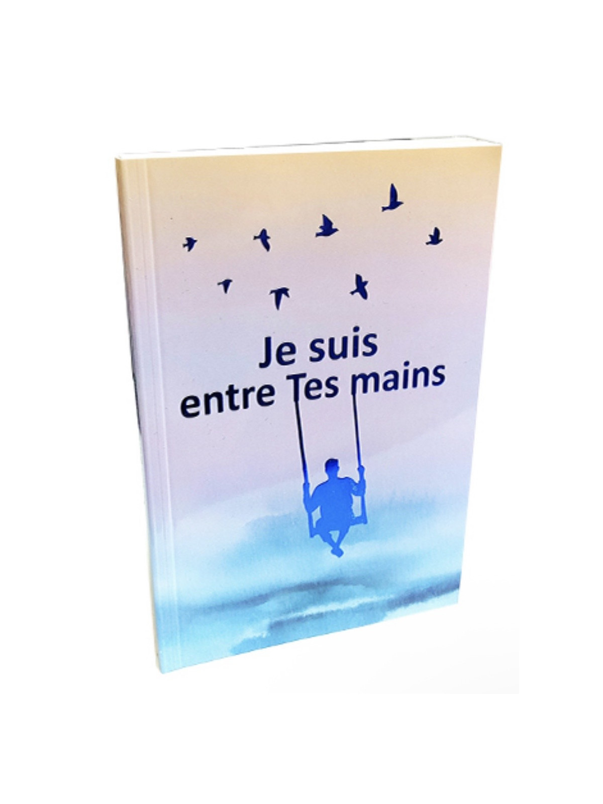 Je suis entre tes mains