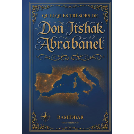 QUELQUES TRESORS DE DON ITSHAK ABRABANEL: BAMIDBAR