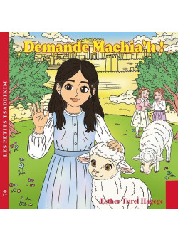 Demande Machiah