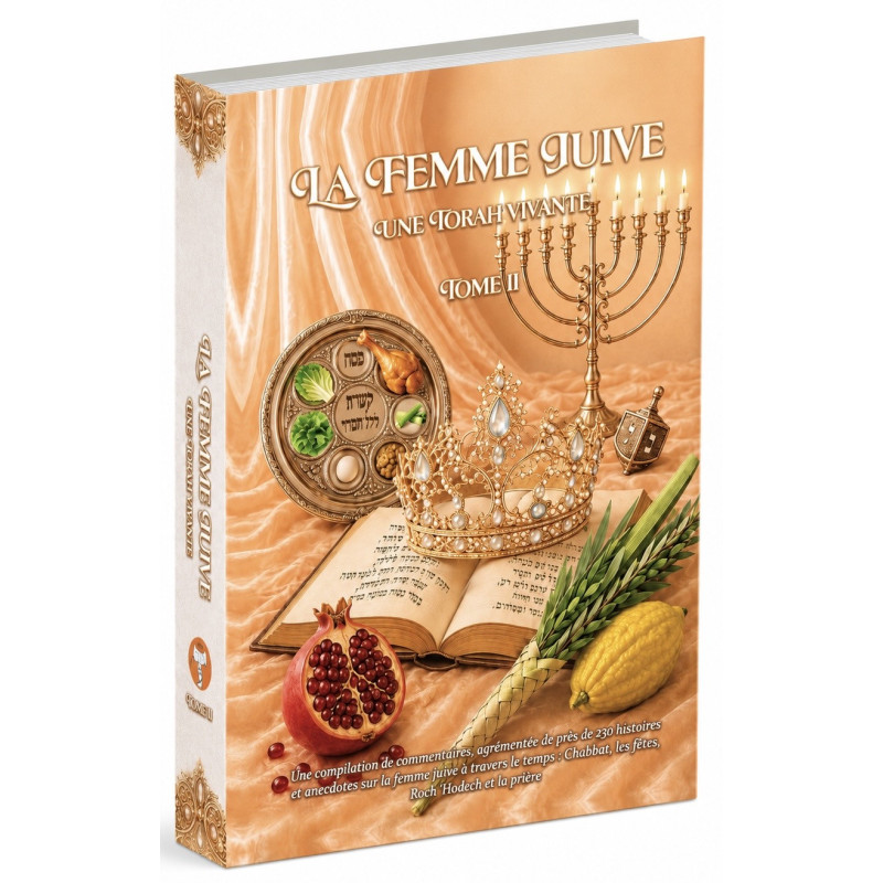 La Femme Juive - Une Torah Vivante Tome II