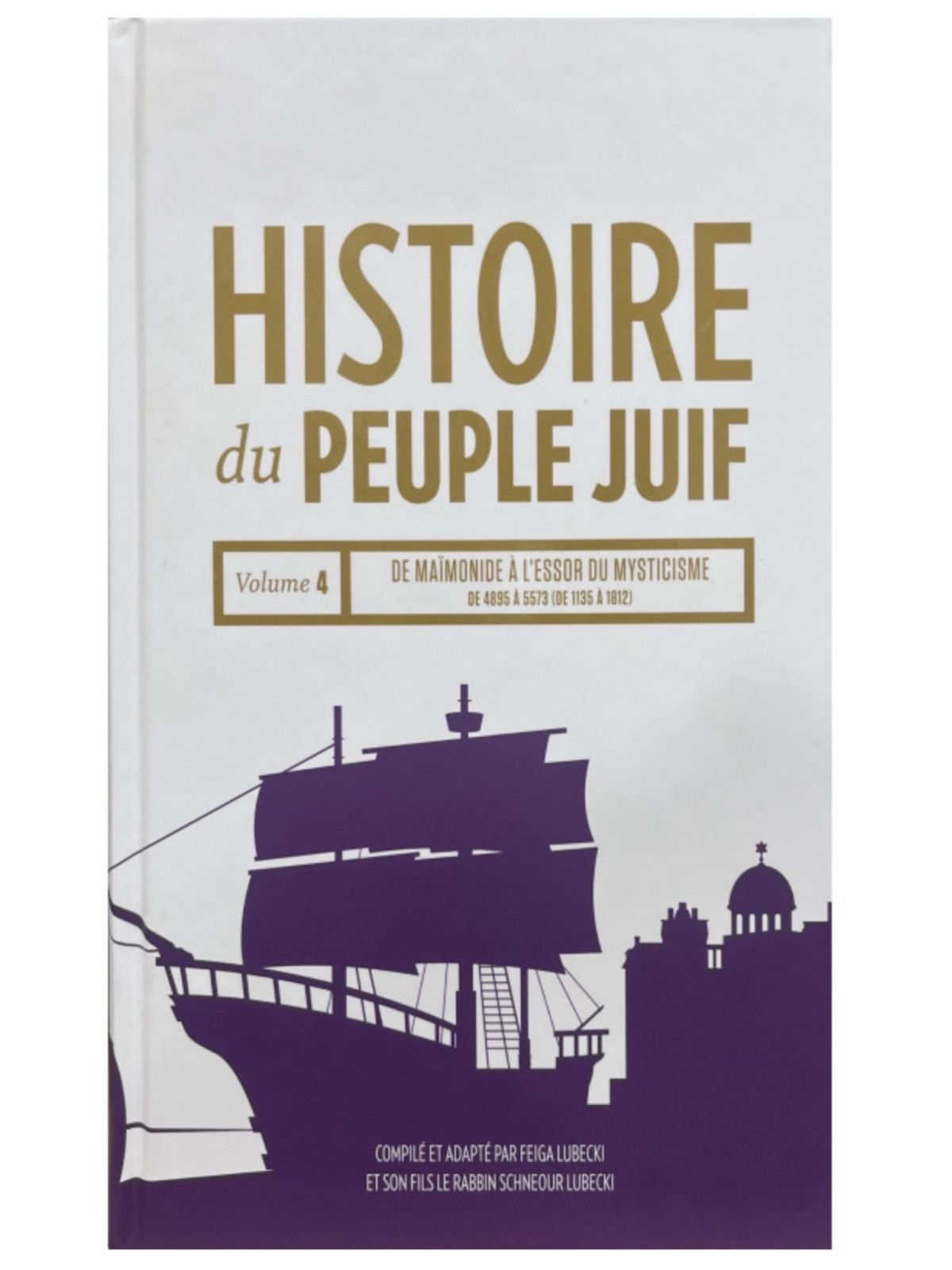 Histoire Du Peuple Juif – Vol. 4
