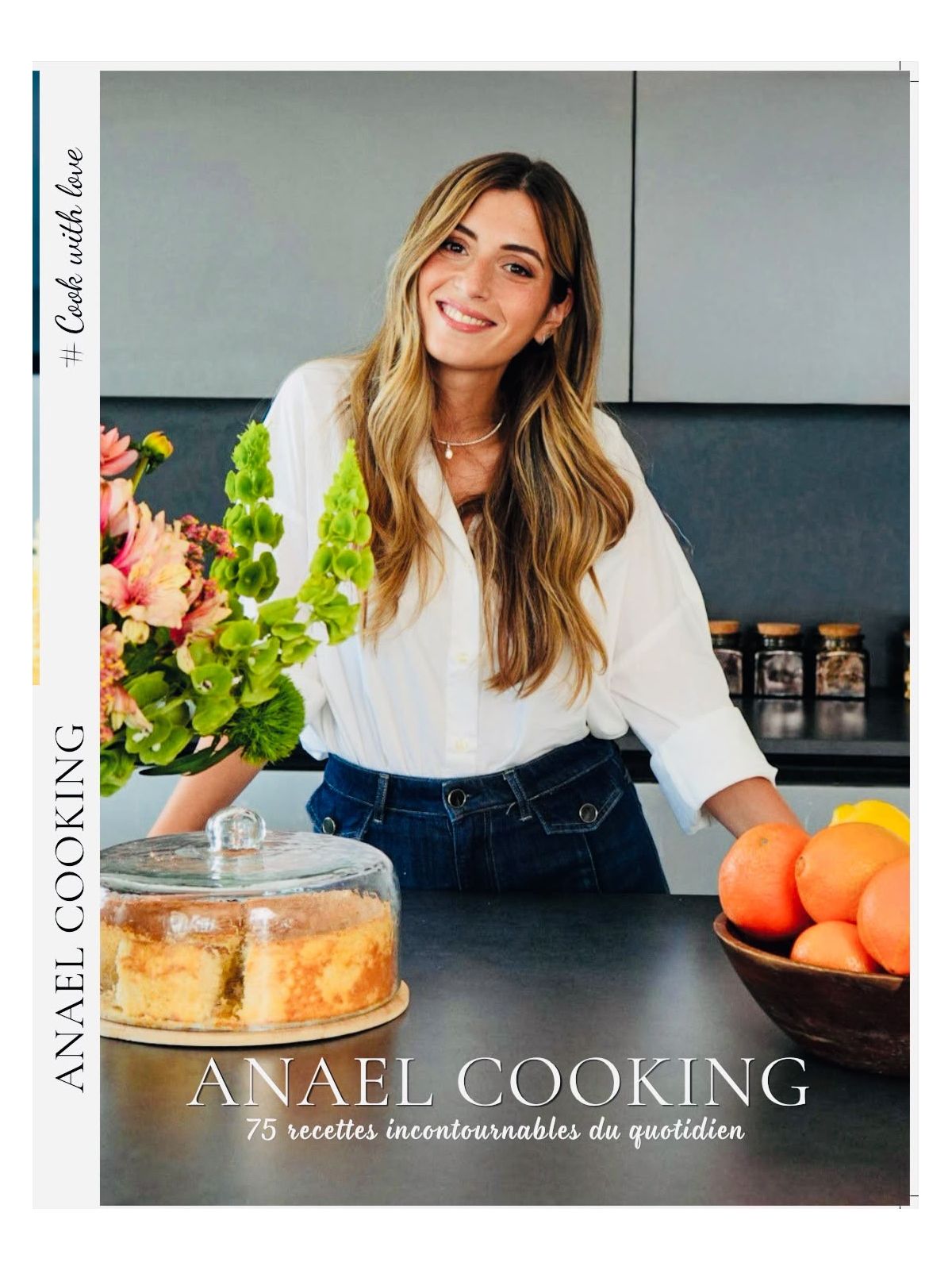 Anael Cooking - 75 recettes incontournables au quotidien
