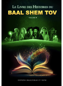 Le livres des histoires du BAAL SHEM TOV volume 5