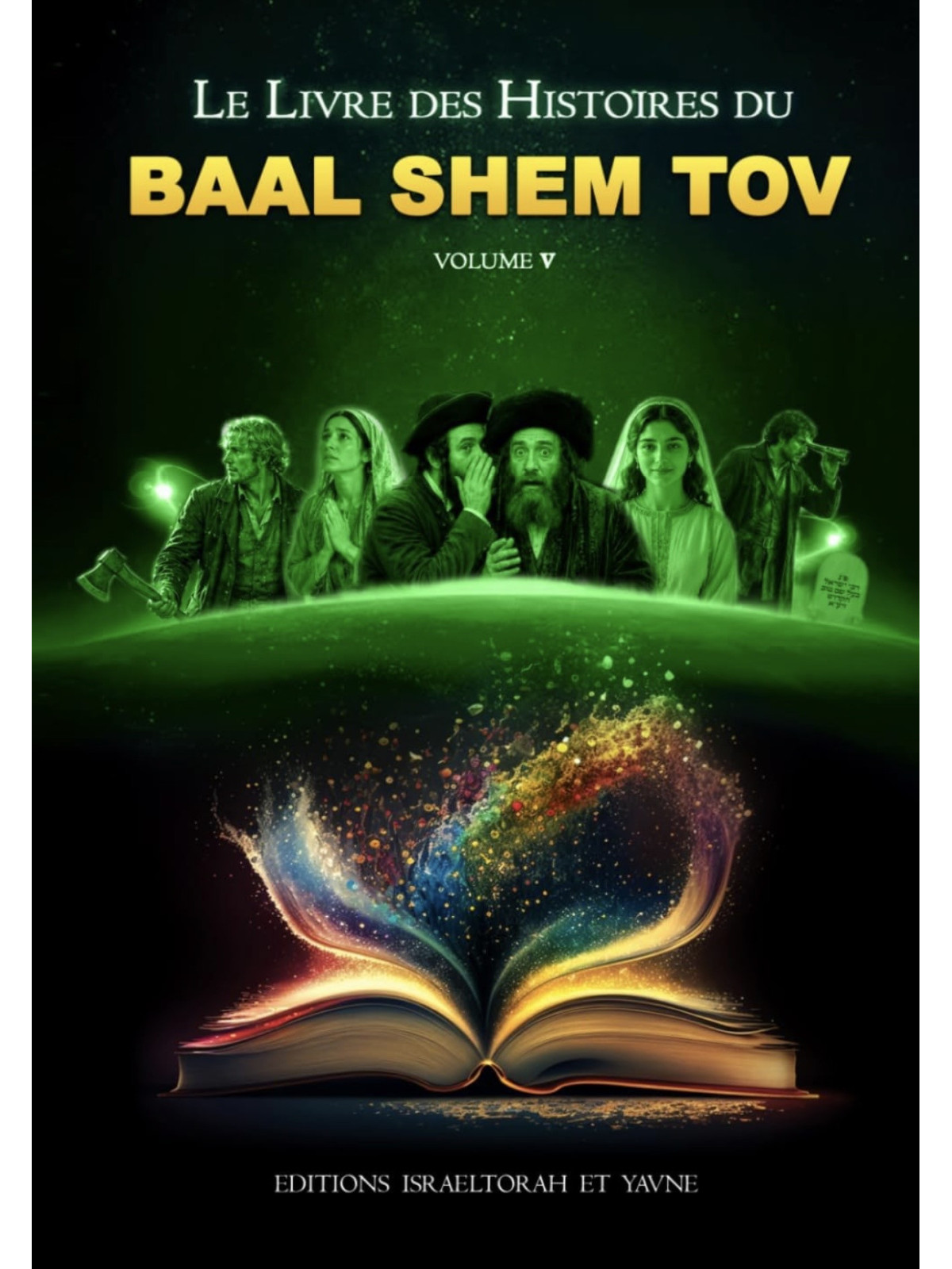 Le livres des histoires du BAAL SHEM TOV volume 5